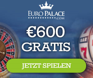 600 EURO Bonus im Europalace Casino