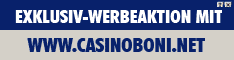 Online Casino Deutschland - 125 Prozent Online Casino Bonus exclusiv f�r Casinoboni.net Besucher