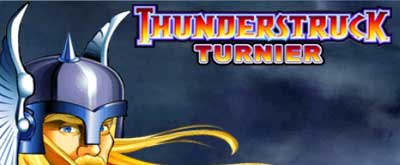 30000 EURO Thunderstruck Turnier in Microgaming Online Casinos der Vegas Partner Lounge